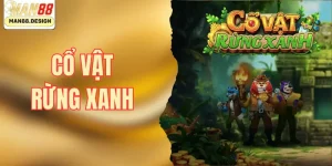 Slots game Cổ vật rừng xanh tại Man88