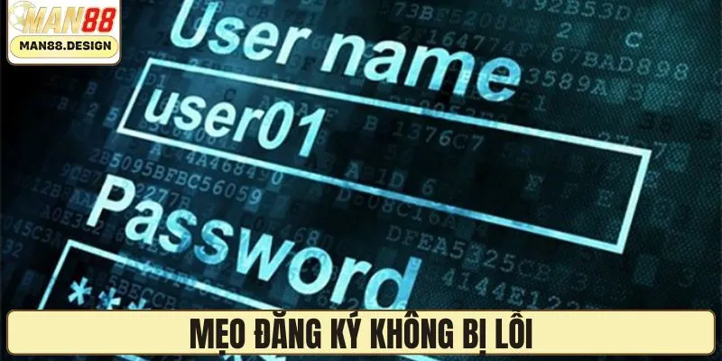 Mẹo không mắc lỗi khi tạo tài khoản