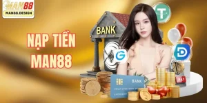 Nạp tiền tại Man88