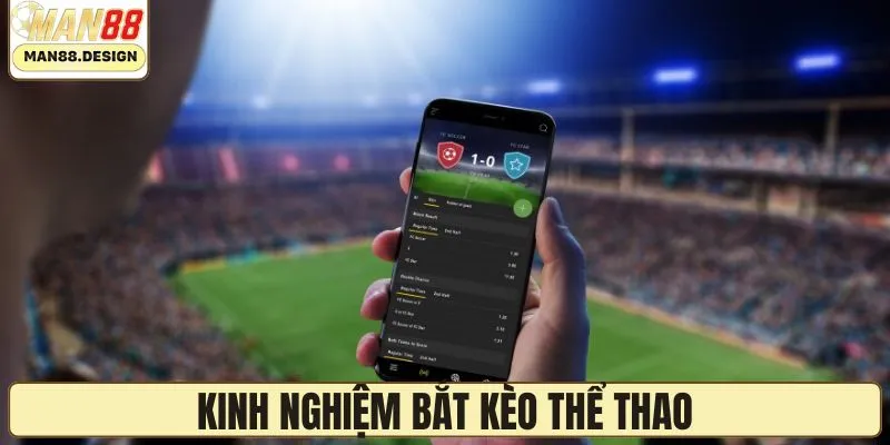 Kinh nghiệm bắt kèo nhanh thắng nhất