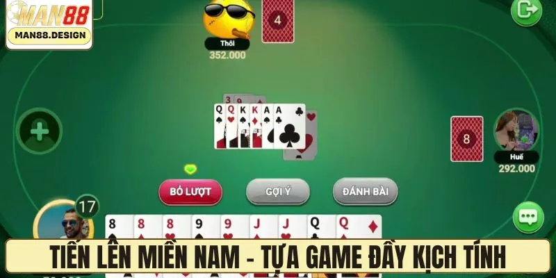 Tiến lên miền Nam - Tựa game dân gian đầy kịch tính